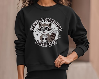Funny Raccoon Graphic Tee Design: Gentle Parenting Dropout PNG (Digital Download