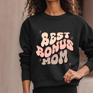 Bonus Mom SVG/PNG - Perfect Design for trendy Step Mom, Inspirational Stepmother Clipart, Gift for Bonus Mom, Digital Download