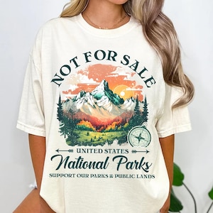 United States National Park Shirt  National Parks &quot;NOT FOR SALE&quot; Shirt  Support Our Parks & Public Lands TShirt