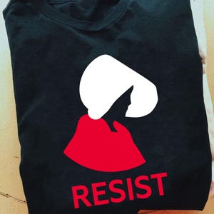 Resist Shirt, Protest Shirt, Activism Shirt, Freedom Shirt, Feminist Shirt, Women Empowerment Shirt