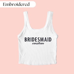 Camiseta sin mangas bordada para dama de honor, top corto personalizado para dama de honor, camisa de boda, regalo de boda, regalo de dama de honor, regalo de despedida de soltera, camiseta sin mangas Y2K