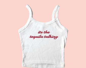 Tequila Tank Top Embroidered, Its The Tequila Talking Tank Top, Drinking Tank Top, Tequila Shirt, Drinking Shirt, Bachelorette Shirt