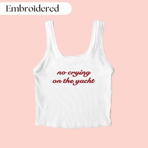 No Crying On The Yacht Embroidered Tank Top, Funny Embroidered Tank Top, Y2K Tank Top, Boat Tank Top, Summer Tank Top, Yacht Tank Top
