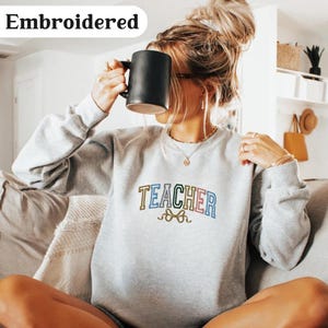 Teacher Sweater Embroidered, Teacher Sweatshirt, Custom Teacher Shirt, Embroidered Teacher Top, Teacher Gift, Education Sweater