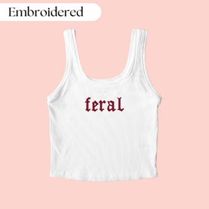 Feral Tank Top Embroidered, Feral Shirt, Sarcastic Shirt, Cute But Feral Shirt, Funny Shirt, Y2K Tank Top, Y2K Shirt