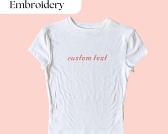 Baby Tee Embroidered, Personalized Crop Top, Custom Embroidered Baby Tee, Custom Text Embroidered Crop Top, Y2K Baby Tee, Custom Crop Top
