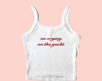 Camiseta bordada con texto "No Crying On The Yacht", divertida, años 2000, barco, verano y yate.