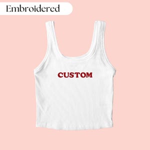 Embroidered Tank Top, Personalized Tank Top, Custom Embroidered Tank Top, Custom Text Embroidered Tank Top, Y2K Tank, Custom Tank Top