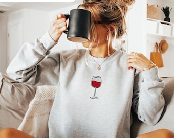 Wine Sweatshirt Embroidered, Red Wine Sweater, Wine Lover Gift, Wine Shirt, Wine Crewneck, Red Wine Glass Shirt