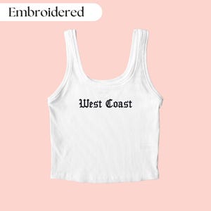 West Coast Tank Top Embroidered, West Coast Shirt, Coastal Shirt, Summer Shirt, California Shirt, Oregon Shirt, Washington Shirt