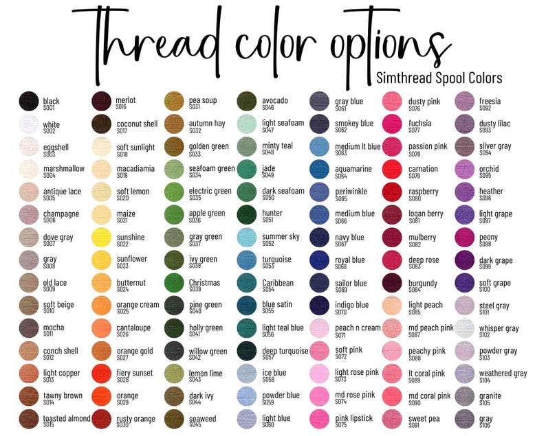 May include: A color chart titled Thread color options Simthread Spool Colors, displaying a grid of circular swatches in various shades. Each swatch is labeled with a color name and a corresponding alphanumeric code, ranging from black to gray.