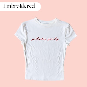 Pilates Girly Embroidered Baby Tee, Personalized Crop Top, Custom Embroidered Baby Tee, Funny Embroidered Crop Top, Y2K Baby Tee