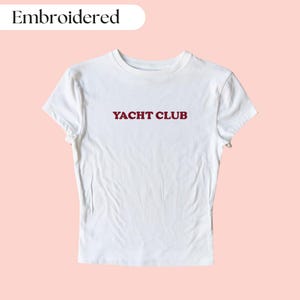 Yacht Club Baby Tee Embroidered, Yacht Club Shirt, Yacht Shirt, Yacht Tank Top, Y2K Tank Top, Boat Tank Top, Summer Tank Top, Boat Shirt
