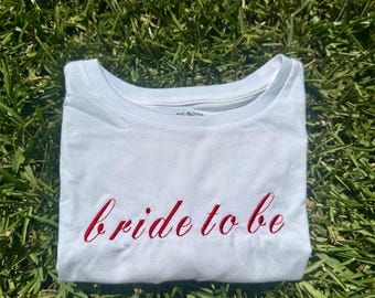 Bride To Be Embroidered Baby Tee, Just Married Shirt, Wedding Gift, Brides Gift, Bachelorette Gift, Y2K Baby Tee