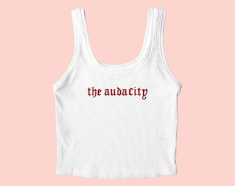 Débardeur brodé The Audacity, Débardeur drôle, Chemise citation, Chemise sarcastique, Chemise Audacity, Chemise drôle, Chemise meme, Chemise sarcastique