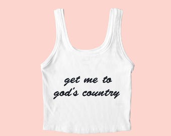 Get Me To God's Country Tank Top, God's Country, Funny Tank Top, Custom Embroidered Tank Top, Country Music Shirt, Y2K Tank Top