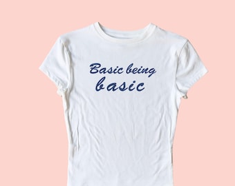 Djo, Basic Being Basic Embroidered Baby Tee, Custom Embroidered Baby Tee, Funny Embroidered Crop Top, Y2K Baby Tee, Concert Baby Tee