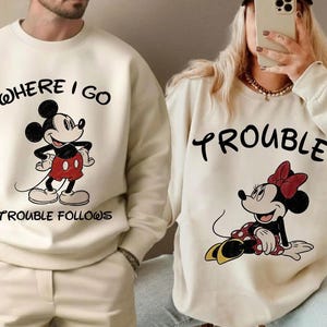 Where I Go Trouble Follows PNG, Mickey Minnie Couple PNG, Funny Couple Shirt Design, Disney Love Quote PNG, Matching Couple Graphic