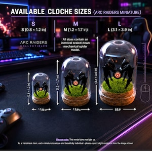 May include: Three glass cloches of varying sizes, each containing a miniature mechanical spider model on a bed of green moss. The sizes are S (0.8 x 1.2 in), M (1.2 x 1.7 in), and L (3.1 x 3.9 in). The text says "ARC RAIDERS COLLECTIBLES".