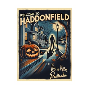 Haddonfield Michael Meyers Halloween Travel Poster: Spooky Wall Art - Decor for Halloween - Vintage Style Rolled Print