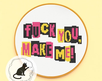 Cross Stitch Pattern: F*ck You, Make Me! (instantly downloadable PDF)