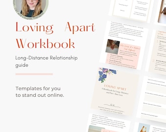 May include: A pink and white workbook with the title "Loving Apart Workbook" and the subtitle "Long-Distance Relationship guide". The workbook is open to a page with the title "Loving Apart" and the subtitle "A Workbook for Long-Distance and Part-Time Love".