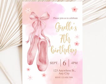 May include: A ballet-themed invitation with a watercolor design. The invitation features pink ballet shoes, a bow, and the text "Giselle's 7th birthday" in gold script. Additional text includes the date, time, and RSVP information.