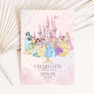 May include: A pink princess-themed birthday invitation featuring a castle, several princesses, and the text "Princess CHARLOTTE is turning three." The invitation includes the date, address, and RSVP information.