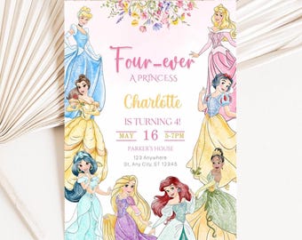 May include: A princess-themed birthday party invitation featuring watercolor illustrations of several princesses. The invitation reads "Four-ever A Princess" and includes the name "Charlotte" and party details.