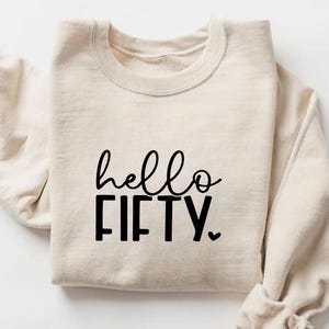 50歳の誕生日シャツ、Hello 50シャツ、50歳の贈り物、50歳の誕生日プレゼント、Hello Fiftyシャツ、50歳のシャツ、お母さんへの誕生日プレゼント