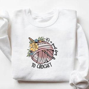 It&#39;s a Good Day To Crochet tshirt, Crochet Lover shirt, Funny Crochet Shirt, Funny Crafter Gift shirt, Women Shirts, Women Gift tshirt