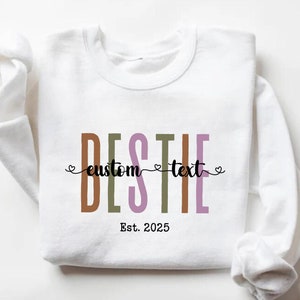 Custom Besties Sweatshirt, Best Friends Gift, Custom Sweatshirt, Best Friend Sweatshirt, Personalized Gift, Best Friend Christmas Gift