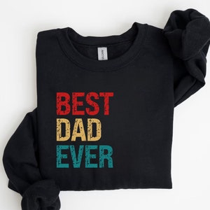 Best Dad Ever Shirt for Fathers Day Gift for Dad, Best Dad TShirt for Dad, Funny Dad Gift from Daughter, Funny Birthday Gift for Best Dad