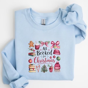 All Booked For Christmas Sweatshirt, Christmas Book Shirt, Christmas Book Tree Shirt, Book Lovers Shirt, Christmas Shirt, Gift for Librarian