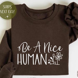いい人間になるスウェットシャツ、かわいい女性用シャツ、親切になるシャツ、いい人になるシャツ、インスピレーションを与えるシャツ、やる気を出すシャツ、ブランチシャツ、週末