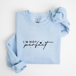 Bluza z kapturem I'm Not Perfect, koszulka z nadrukiem Boho, koszulka Love Yourself, koszulka Self Love, koszulka z nadrukiem Inspirational, koszulka unisex