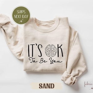 Its Okay To Be You Sweatshirt,Mental Health Shirt ,Motivational Shirt, Mental Health Matters, Motivational Shirt, You Matter Retro Self Love