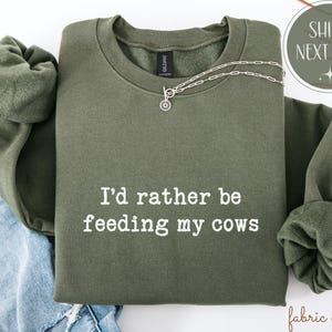 I’d Rather Be Feeding My Cows Shirt, Funny Farm Life Tee, Cattle Lover Shirt, Ranch Living Tee