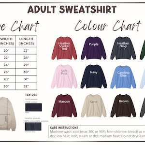 May include: An adult sweatshirt size and colour chart. The size chart shows measurements in inches, and the colour chart displays various sweatshirt colours, including red, purple, navy, and forest green. Care instructions are also included.