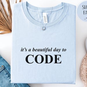 Felpa "It's a Day to Code", regalo per programmatori, maglietta per sviluppatori di software