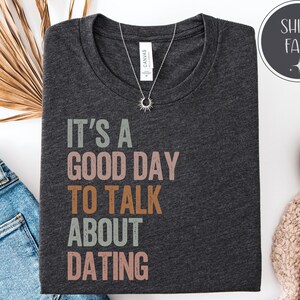 デートトークのグラフィックTシャツ、面白い恋愛ユーモアシャツ