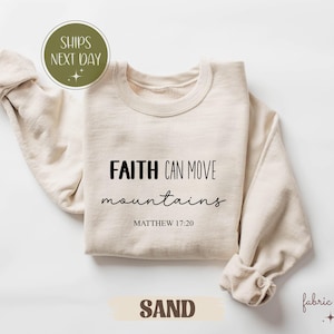 Faith Can Move Mountains Shirt, Christian T-Shirt, Bible Verse Tee, Religious Gift for Mom, Jesus Sweatshirt, Inspirational Faith Tee