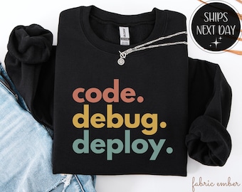 Chemise de déploiement de débogage de code, cadeau de programmeur, t-shirt de citation de codage