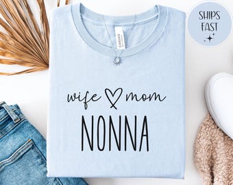 Wife Mom Nonna Sweatshirt, Italian Grandma Shirt, New Nonna Gift