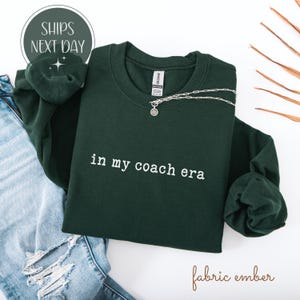 Coach Gift Sweatshirt, Funny Coach T-Shirt, Gift for Coach, Birthday Gift for Coach, Sports Coach Shirt, In My Coach Era Shirt, Team Gift