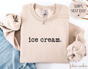 Sudadera con texto de postre dulce para amantes del helado para fanáticos de la comida