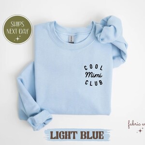 Cool Mimi Club Sweatshirt, Mimi Gift, Gift For Mimi , Promoted To Grandma, Mimi Shirt, Grandma Sweatshirt,Custom Mimi Sweatshirt