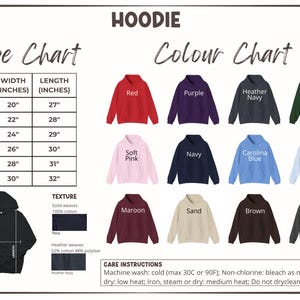 May include: A hoodie size and colour chart. The size chart shows measurements in inches, with sizes from S to 3XL. The colour chart displays various hoodie colours, including red, purple, navy, and pink. Care instructions are also provided.
