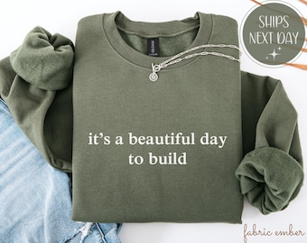 Camiseta "Es un hermoso día para construir" para constructores, camiseta con cita "Hágalo usted mismo", regalo de carpintero para carpinteros y amantes de la construcción.