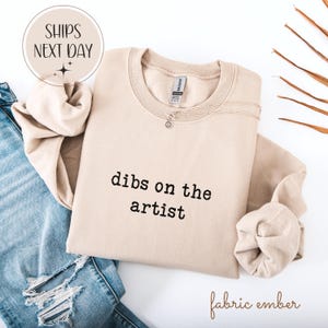 Dibs on the Artist Shirt, Gift for Her, Artist Wife Tee, Girlfriend Gift, Creative Shirt for Women, Cute Couple Sweatshirt, Wife Gift Idea